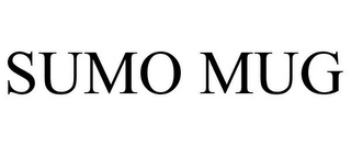 SUMO MUG