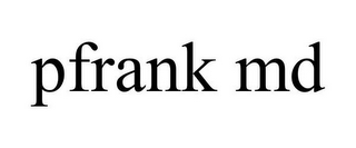 PFRANK MD