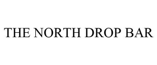 THE NORTH DROP BAR