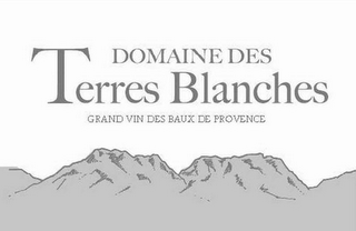 DOMAINE DES TERRES BLANCHES GRAND VIN DES BAUX DE PROVENCE