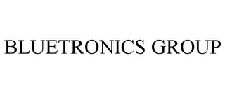 BLUETRONICS GROUP