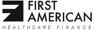 FIRST AMERICAN HEALTHCARE FINANCE