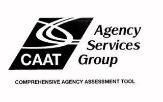 CAAT AGENCY SERVICES GROUP COMPREHENSIVE AGENCY ASSESSMENT TOOL