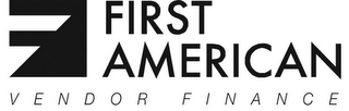 FIRST AMERICAN VENDOR FINANCE