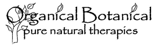 ORGANICAL BOTANICAL PURE NATURAL THERAPIES