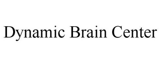 DYNAMIC BRAIN CENTER