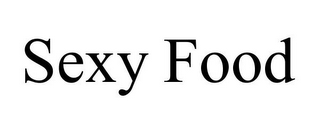 SEXY FOOD