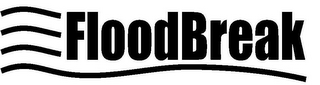 FLOODBREAK