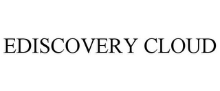 EDISCOVERY CLOUD