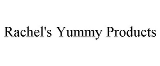 RACHEL'S YUMMY PRODUCTS