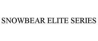 SNOWBEAR ELITE SERIES