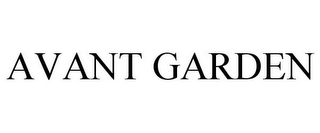 AVANT GARDEN