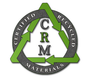 CERTIFIED RECYCLED MATERIALS CRM