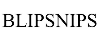 BLIPSNIPS