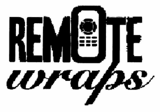 REMOTE WRAPS