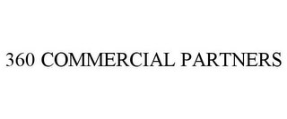 360 COMMERCIAL PARTNERS