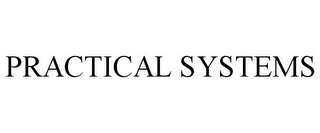 PRACTICAL SYSTEMS