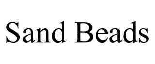 SAND BEADS