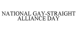 NATIONAL GAY-STRAIGHT ALLIANCE DAY
