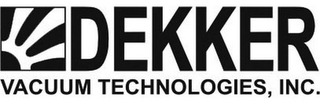 DEKKER VACUUM TECHNOLOGIES, INC.