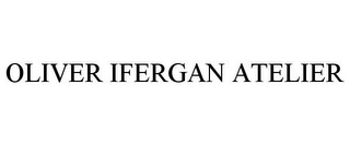 OLIVER IFERGAN ATELIER