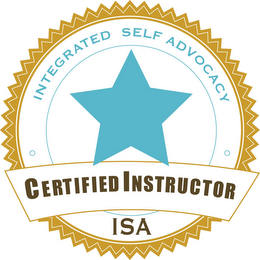 INTEGRATED SELF ADVOCACY CERTIFIED INSTRUCTOR ISA