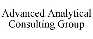 ADVANCED ANALYTICAL CONSULTING GROUP