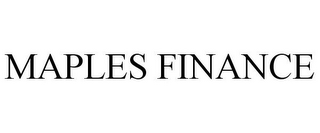 MAPLES FINANCE