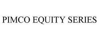 PIMCO EQUITY SERIES