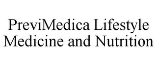 PREVIMEDICA LIFESTYLE MEDICINE AND NUTRITION