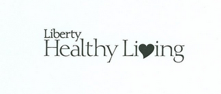 LIBERTY HEALTHY LIVING