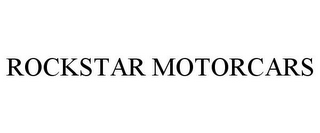 ROCKSTAR MOTORCARS