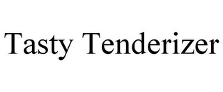 TASTY TENDERIZER