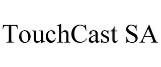 TOUCHCAST SA