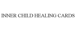 INNER CHILD HEALING CARDS