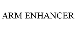 ARM ENHANCER