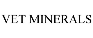 VET MINERALS