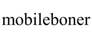 MOBILEBONER