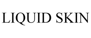 LIQUID SKIN