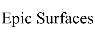 EPIC SURFACES