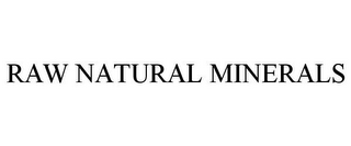 RAW NATURAL MINERALS