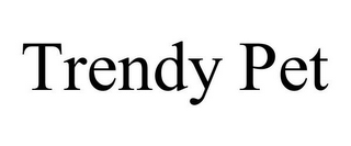 TRENDY PET