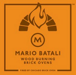 M MARIO BATALI WOOD BURNING BRICK OVENS FIRED BY CHICAGO BRICK OVEN