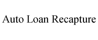 AUTO LOAN RECAPTURE