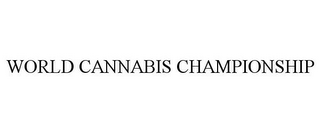 WORLD CANNABIS CHAMPIONSHIP