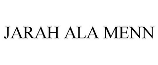 JARAH ALA MENN