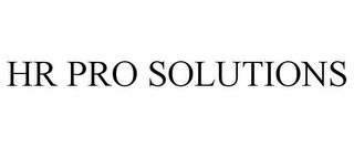 HR PRO SOLUTIONS