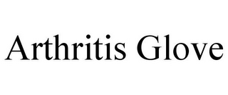 ARTHRITIS GLOVE