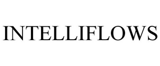 INTELLIFLOWS