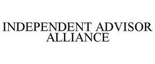 INDEPENDENT ADVISOR ALLIANCE